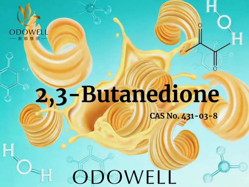 ODOWELL Recommends 2,3-Butanedionel for Rich Buttery Flavor Applications
