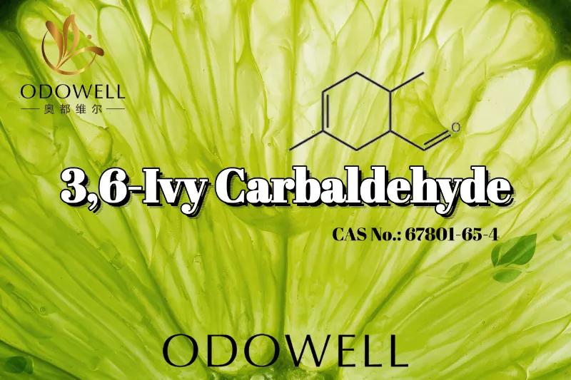 ​ODOWELL Recommends 3,6-Ivy Carbaldehyde for Intensely Green and Tart Citrus Fragrance Applications