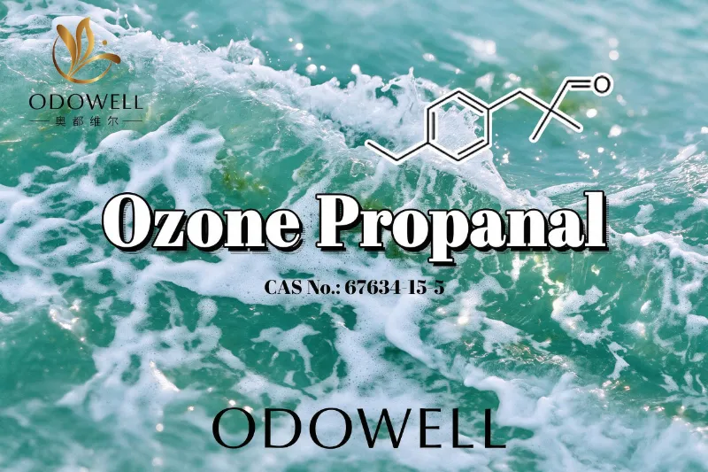 ODOWELL Recommends Ozone Propanal for Fresh Marine and Ozonic Fragrance Applications